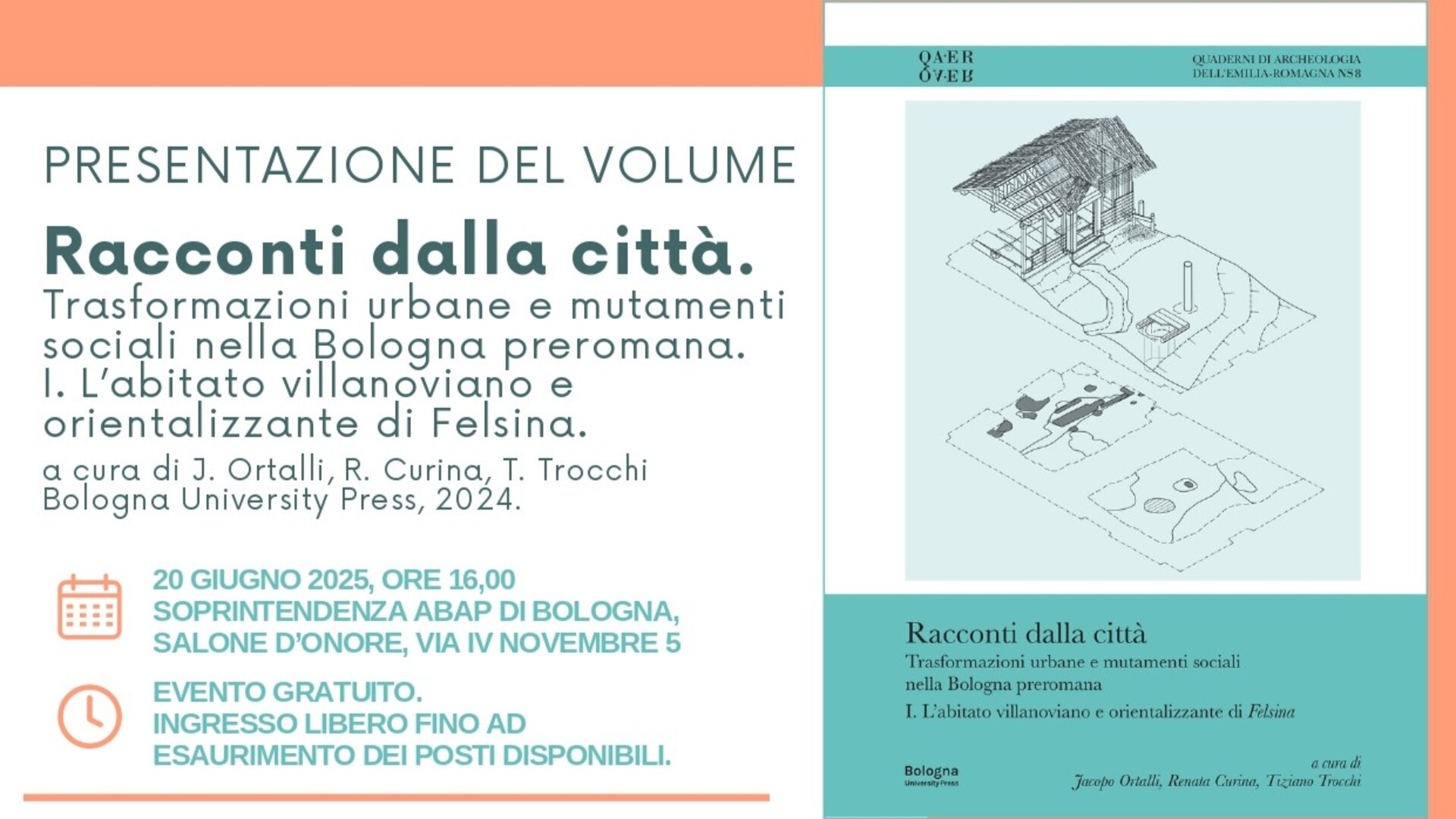 Presentazione del volume "Racconti dalla città. Trasformazioni urbane e mutamenti sociali nella Bologna preromana. I. L'abitato villanoviano e orientalizzante di Felsina", QAER NS. 8